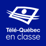 Télé-Québec en classe Télé-Québec en classe